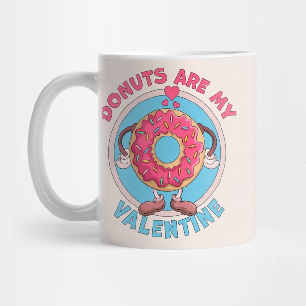 Donuts are my Valentine Funny Anti Valentines Day Doughnut by OrangeMonkeyArt